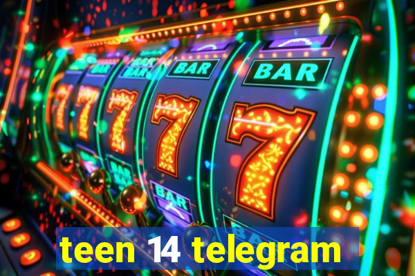 teen 14 telegram
